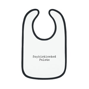 Sophisticated Palate Bib - Funny Baby Bib - Baby Shower Gift - Funny Baby Gift - Wine Humor - Beverage Bib - Gift For Wine Loving Parents
