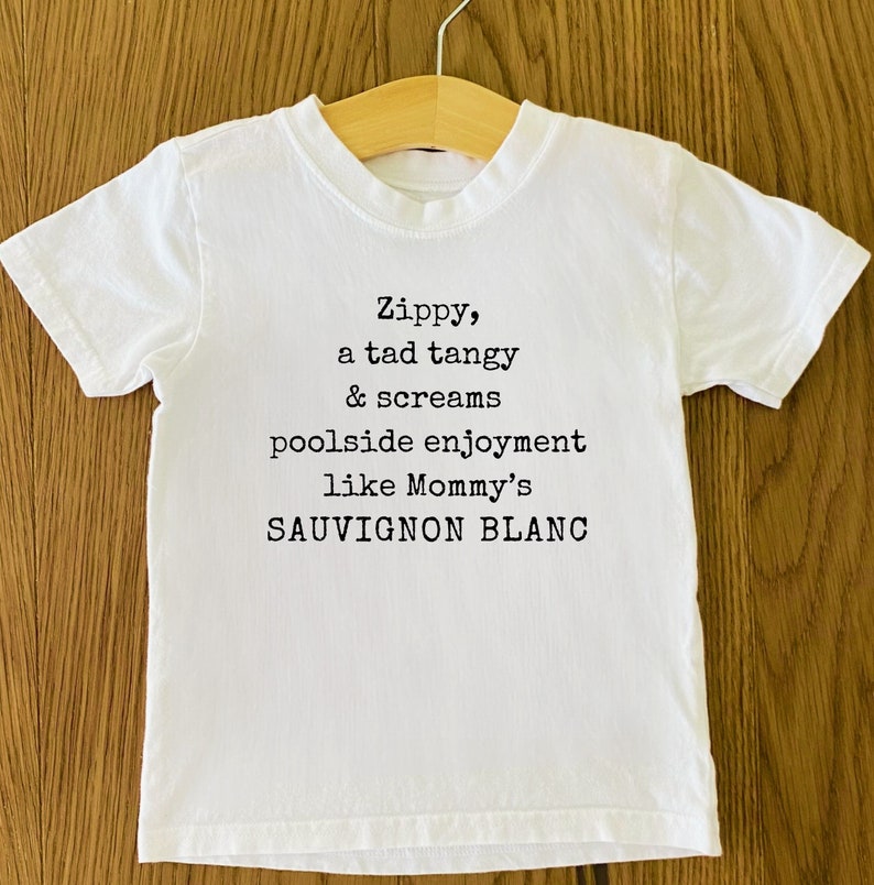 Zippy, A Tad Tangy And Screams Poolside Enjoyment Like Mommy's Sauvignon Blanc Youth Short Sleeve Tee Cute Funny T-shirt Funny Wine Gift image 1