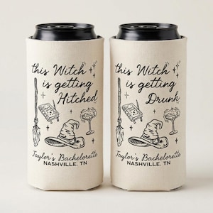 May include: Two beige fabric can coolers with black ink illustrations of a witch hat, broom, book, and cocktail glass. One cooler reads "this Witch is getting Hitched" and the other "this Witch is getting Drunk," both with "Taylor's Bachelorette NASHVILLE. TN."