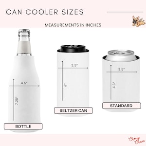 May include: Three white can coolers labeled BOTTLE, SELTZER CAN, and STANDARD. The bottle cooler is 4.5 inches wide and 7.25 inches tall. The seltzer can cooler is 3.5 inches wide and 6 inches tall. The standard can cooler is 3.5 inches wide and 4.3 inches tall.