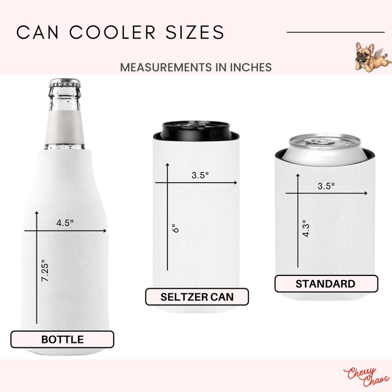 May include: Three white can coolers labeled BOTTLE, SELTZER CAN, and STANDARD. The bottle cooler is 4.5 inches wide and 7.25 inches tall. The seltzer can cooler is 3.5 inches wide and 6 inches tall. The standard can cooler is 3.5 inches wide and 4.3 inches tall.