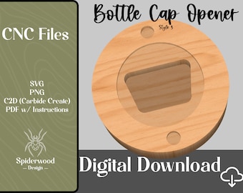 Bottle Cap Opener Style 3  | .svg File | CNC File | .png File | CNC Plans | Carbide Create .c2d | Template