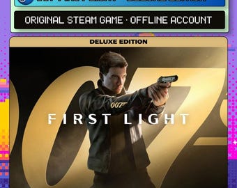 May include: A digital game cover for 007 First Light Deluxe Edition featuring a person in a dark jacket holding a handgun. The background displays a large gold 007 logo. Text includes 007 First Light - Deluxe Edition and Original Steam Game - Offline Account.