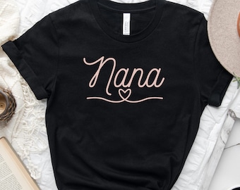 Nana T-Shirt, Heart Graphic, Mothers Day Gift