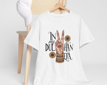 Dulhan Era Shirt, Desi Bride Tee, Indian Wedding Gift