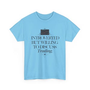 Introverted Trader T-Shirt, Stock Market Apparel, Forex Futures Options Tee image 7