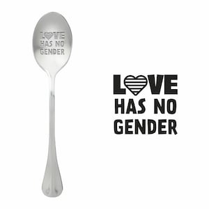 Spoon with saying - Love has no Gender