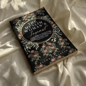 The Muslim Woman&#39;s Journal [Perfect Eid Gift!] + Revert-friendly!