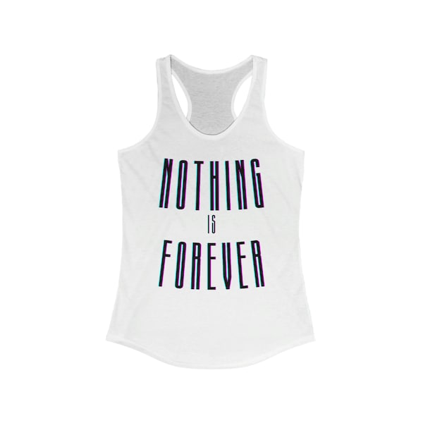 Nothing is Forever (women)