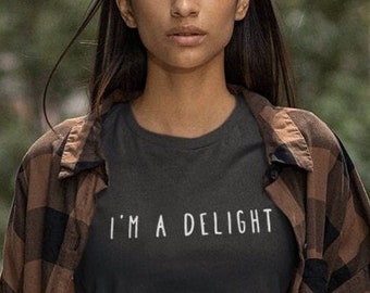 Soy una delicia. Camiseta sarcástica, camiseta con actitud humorística.