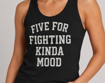 Five For Fighting Kinda Mood Tank Top, Hockey Tank Top, Funny Rink Life Shirt, Hockey Dad Gift, Bella Canvas 3480