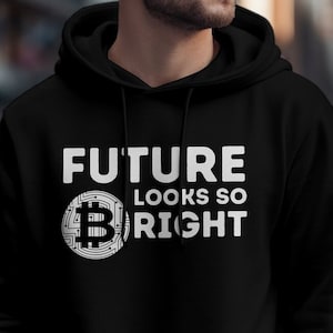 ビットコイン パーカー - 暗号通貨シャツ、株式投資家スウェットシャツ、未来は明るいセーター、Hodl BTC Tシャツ、トレーダー ユニセックス Tシャツ ギフト