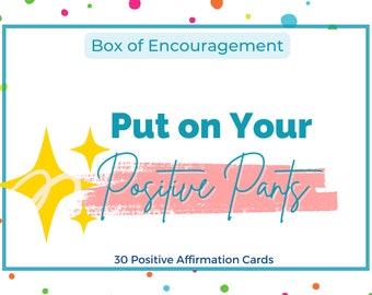 Put on Your Positive Pants | Encouragement | Positive Affirmation Cards | Positivity Quotes | Self Care Affirmations for Women