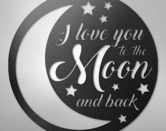 To the Moon and Back - Steel Sign
