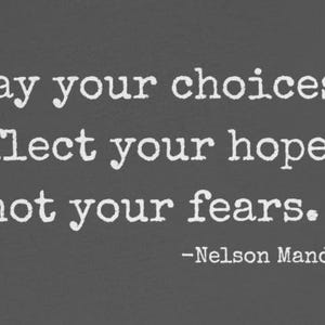 Famous Quotes -Men&#39;s Classic T-Shirt -N. Mandela - &quot;May your choices..&quot; - Unisex Jersey Short Sleeve Tee-Comfortable, Simple, Inspirational