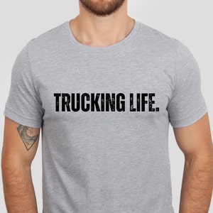Trucking Life - Unisex Jersey Short Sleeve Tee - T-Shirt, Trucking, Big Rig, Truck Driver, 18 Wheeler