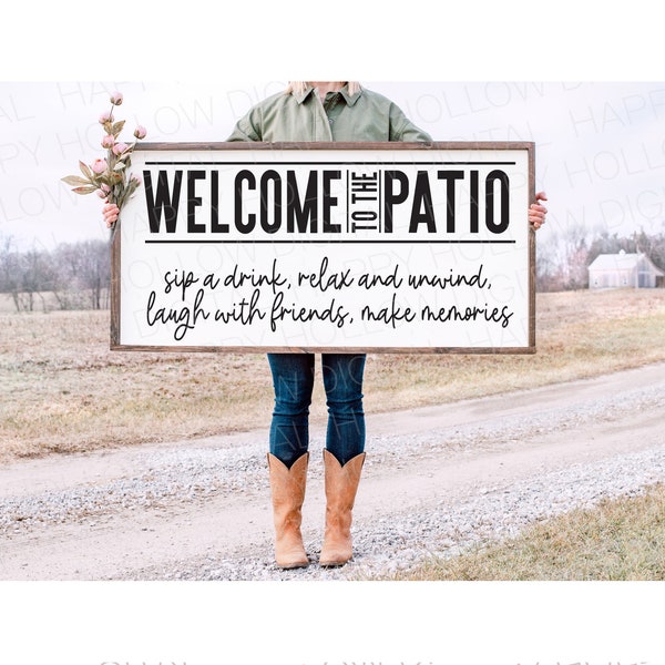 Welcome SVG - Patio sign - Patio Decor - Patio sign SVG - Outdoor decor - Throw pillow - Porch sign - SVG files - Instant download - Digital