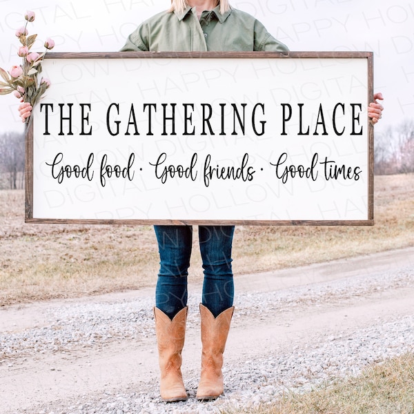 The gathering place SVG - Porch sign - Outdoor decor - Dining room art - Family room wall decor - Gathering place decor - Good friends SVG