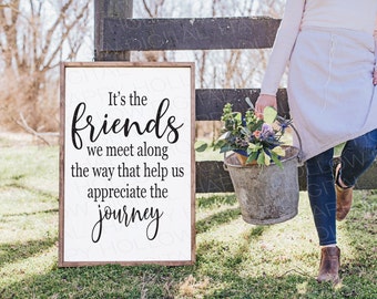 Friends SVG - Friends gift - Farmhouse SVG quote - Friends we meet SVG - Country decor - Instant download - Commercial use - Digital print