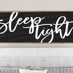 Sleep tight SVG - Bedroom decor - Sleep tight sign - Nursery sign - Above the bed sign - Sleep tight pillow - Baby shower gift - Digital