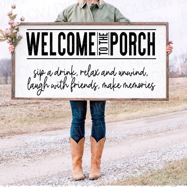 Welcome SVG - Front Porch decor - Porch sign SVG - Outdoor pillow  - Porch Welcome Sign - Outdoor decor - Instant download - SVG files