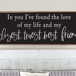 In dir habe ich meinen besten Freund gefunden SVG - Liebe SVG - Schlafzimmer Wanddekor - Über dem Bett Schild - Bauernhof Zeichen SVG - Hochzeitsgeschenk - Brautgeschenk