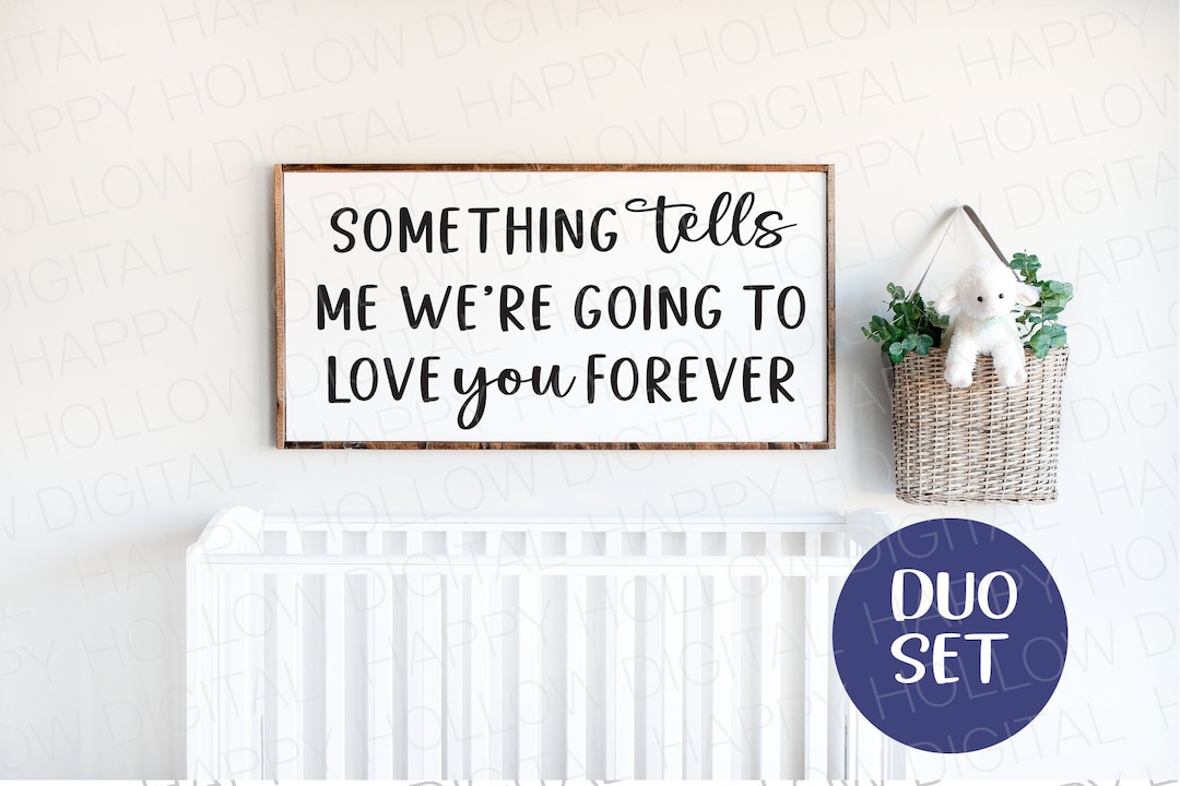 Something Tells Me SVG - New Baby SVG - Nursery Wall Decor - Baby ...