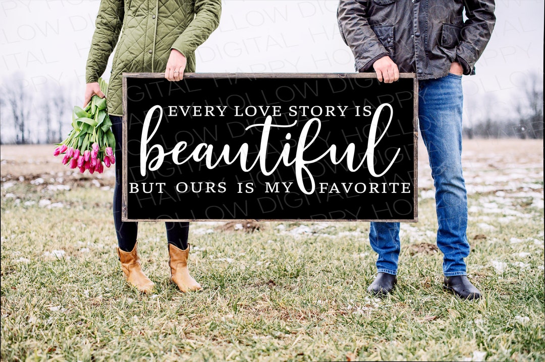 Every Love Story is Beautiful but Ours is My Favorite SVG - Wedding ...