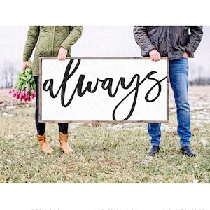 Always Sign SVG: Farmhouse Decor Cut File (Digital Download)