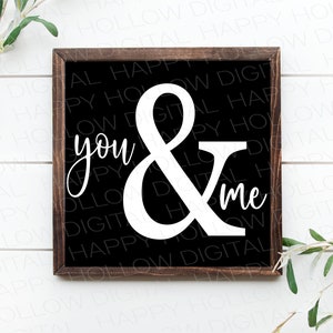 Du und ich SVG - Liebe SVG - Hochzeitsgeschenk - Geburtstagsgeschenk - Geschenk für den besten Freund - Brautpartygeschenk - Über dem Bett-Schild - Digitales Design