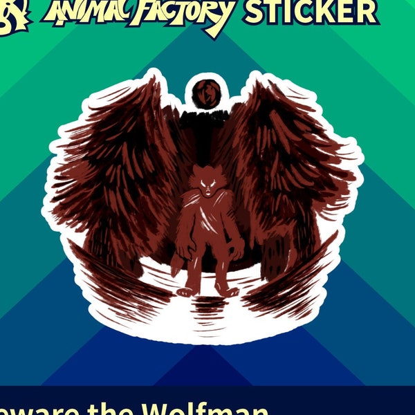 Beware the Wolfman | Animal Factory vinyl stickers