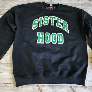 Sisterhood Sweatshirt - Sorority Gift Pink and Green Fleece Shirt