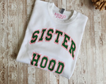 Sisterhood Sweatshirt - D9 Sorority Shirt