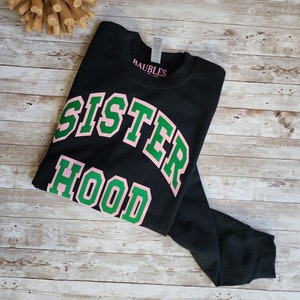 Sisterhood Sweatshirt - Sorority Gift Pink and Green Fleece Shirt
