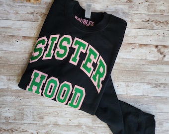 Sisterhood Sweatshirt - Sorority Gift Pink and Green Fleece Shirt