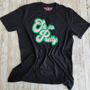 Oh So Pretty T-Shirt - Sorority Gift Pink and Green Tee Shirt
