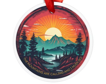 Mountains Are Calling Quote Acrylic Ornament with Ribbon | Adventure Christmas Ornament | Gift for Hikers Climbers Wanderlust Nature Lover