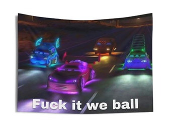 Automobili, Fuck it We Ball, Arazzi da parete per interni