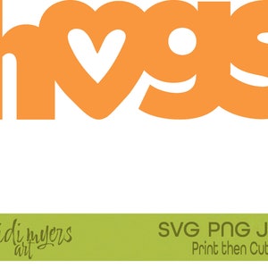 Hugs SVG PNG JPG, Orange, Hugs T-Shirt Design, Love Icons svg, Print&Cut Sticker, Hugs Clip Art, Cricut Cut File, Birthday, Mother&#39;s Day