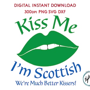 St Patrick's Day SVG PNG DXF Kiss Me I'm Scottish Whimsical Clip Art & Schnittdatei Wenn du den St Pats Day feiern möchtest, aber nicht irisch bist