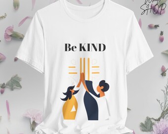 -shirt Soyez GENTIL | T-shirt inspirant - T-shirt motivant - T-shirt graphique positif - T-shirt bienveillant - T-shirt positif - T-shirt maman