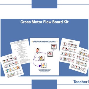 May include: A Gross Motor Flow Board Kit with several printed pages. The kit includes instructions, movement cards, and a flow chart with illustrations of children performing various activities. The text "Teacher Kasie" is visible.