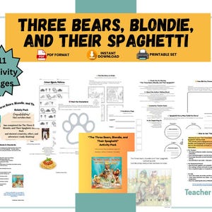 May include: A printable activity pack titled "Three Bears, Blondie, and Their Spaghetti" with 11 activity pages. The pack includes a PDF format, instant download, and printable set. The cover features illustrations of bears and a girl.