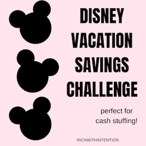 Disney Themed Savings Challenge | Budgeting | Cash Stuffing | Money Mindfulness | Savings Goals | Disney Vacation Planning