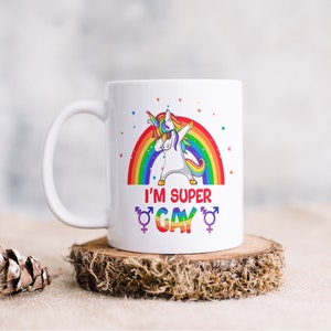 I&#39;m Super Gay Ceramic Mug, Unicorn, Rainbow, LGBTQ Mug, Gay Gift, Gay Pride Coffee Mug, Pride Gift, Rainbow Mug, Queer Gift, Coming Out Gift