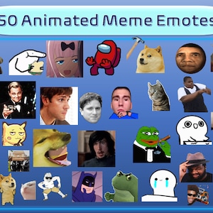 50 Animated Meme Emotes Pack for Twitch and Discord #1 | Twitch Meme Emotes | Discord Emotes | Emotes for streamers and gamers | Emote pack