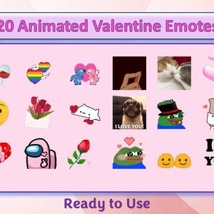 May include: A collection of 120 animated Valentine's Day emotes featuring various characters, including a cat, a pug, a frog, and an alien. The emotes are displayed on a pink background with the text "120 Animated Valentine Emotes" and "Ready to Use".