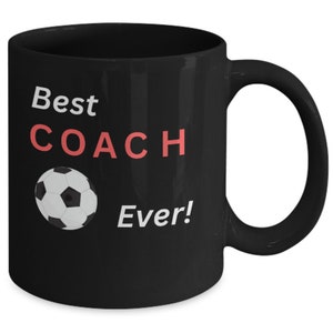 Gift for soccer coach, gift mug for soccer coach-best coach ever!
