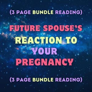 Future Spouse's Reaction To Your Pregnancy (3 Page Bundle Reading) | Future Spouse Reading | Future Partner | Tarot Reading | Psychic