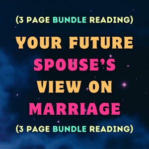 Your Future Spouse View On Marriage (3 Page Bundle Reading) | Future Spouse Reading | Future Partner | Tarot Reading | Future Husband Wife